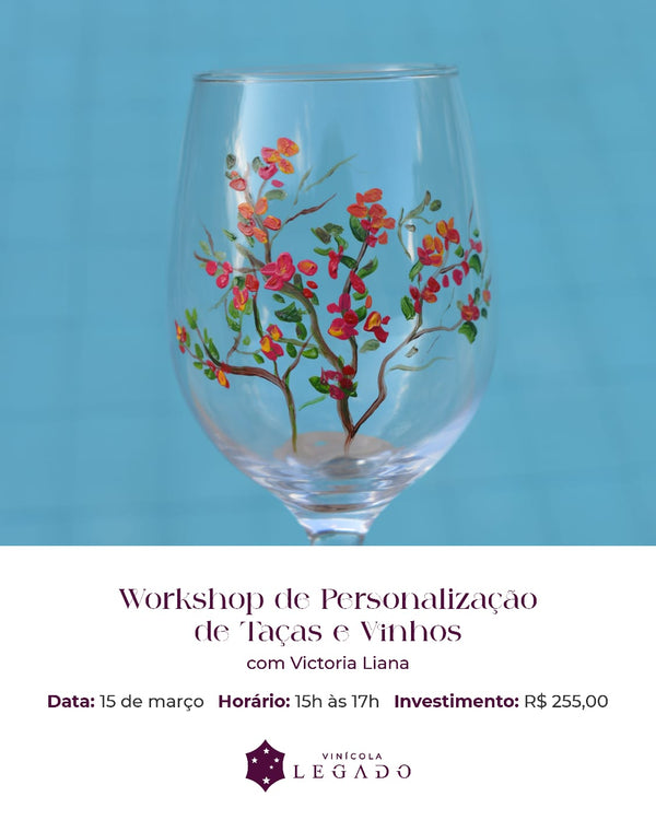 Workshop Personalização Taças e Vinhos.